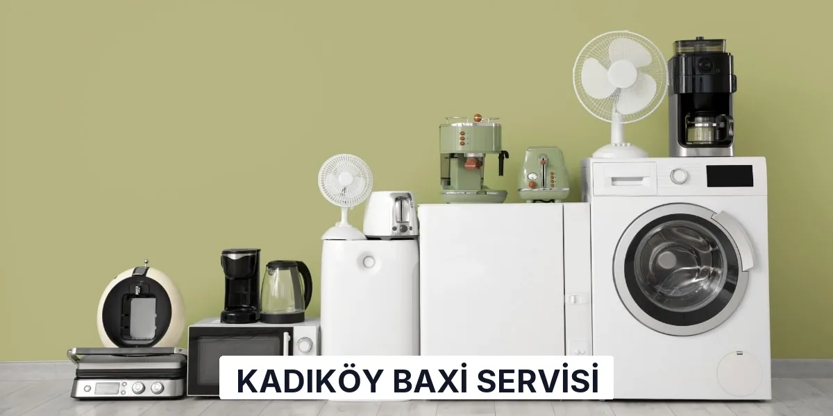 Kadıköy Baxi Servisi