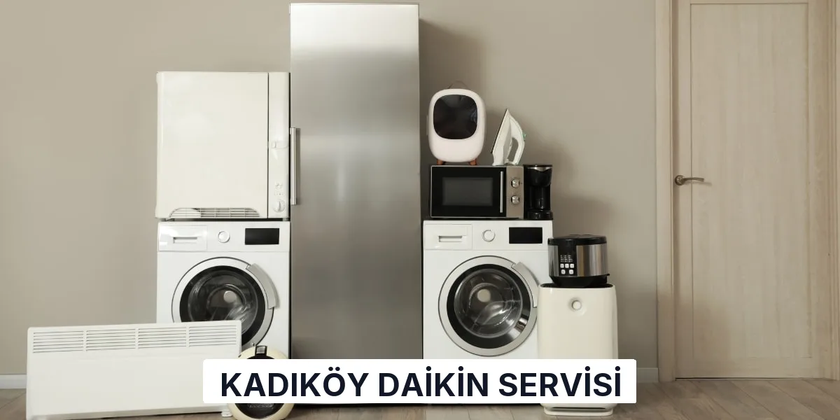 Kadıköy Daikin Servisi