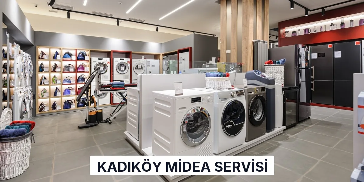 Kadıköy Midea Servisi