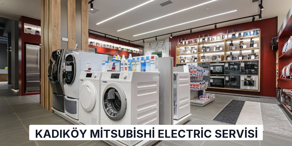 Kadıköy Mitsubishi Electric Servisi