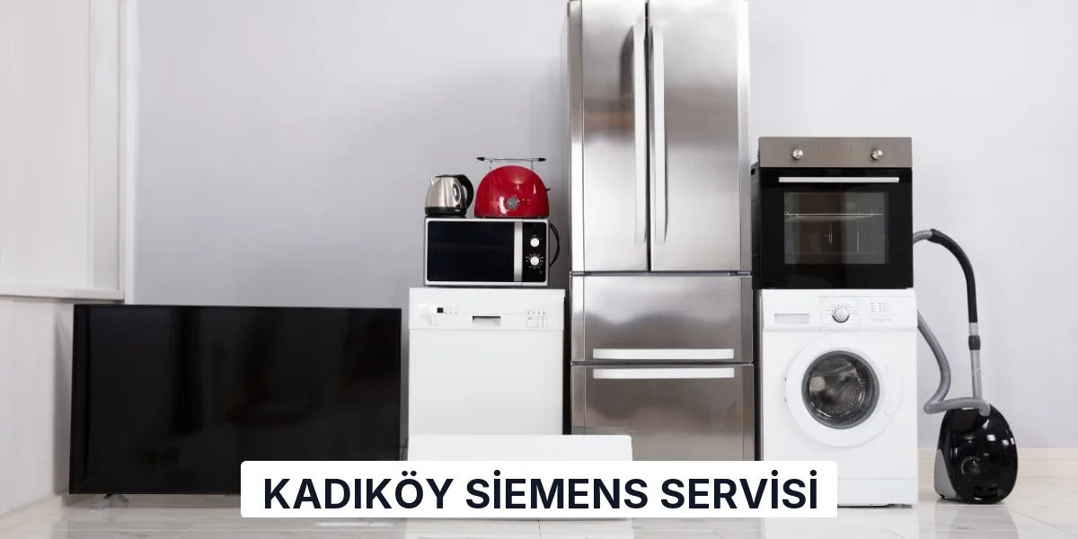 Kadıköy Siemens Servisi
