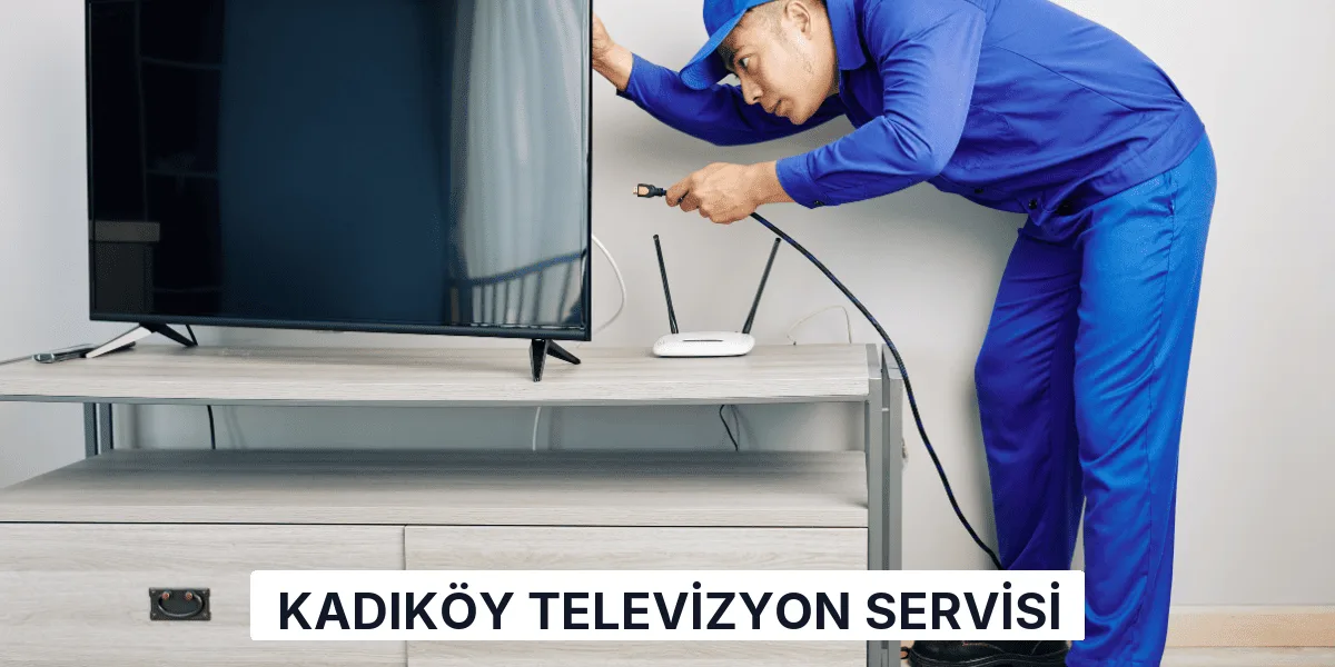 Kadıköy Televizyon Servisi